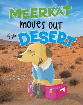 Hardcover Meerkat Moves Out of the Desert Book