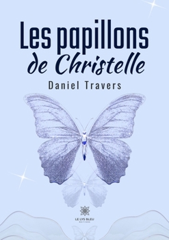 Paperback Les papillons de Christelle [French] Book