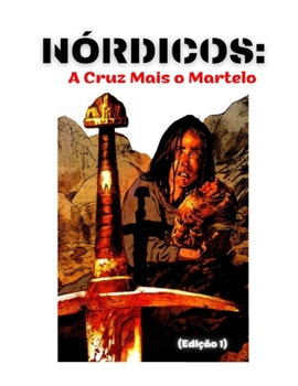 Nórdicos: A Cruz Mais o Martelo