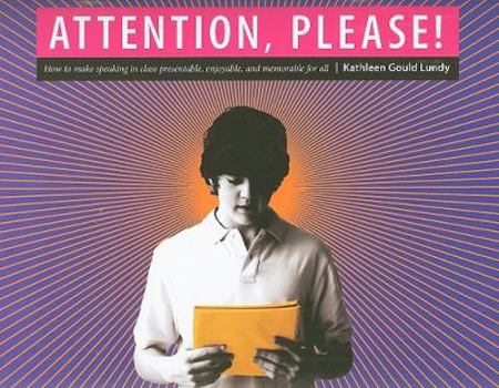 Paperback Attention, Please!: Making Assignments Presentable, Enjoyable, and Memorable for All Book