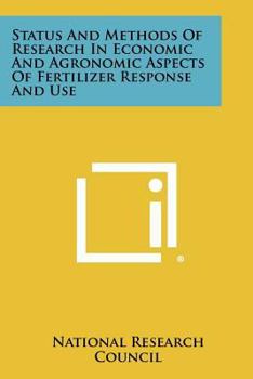 Paperback Status and Methods of Research in Economic and Agronomic Aspects of Fertilizer Response and Use Book