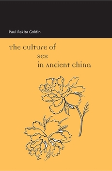 Paperback The Culture of Sex in Ancient China Book