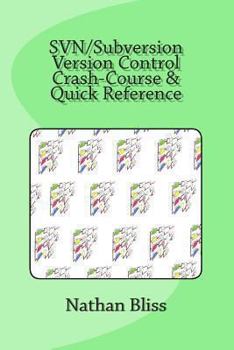 Paperback SVN/Subversion Version Control Crash-Course & Quick Reference Book