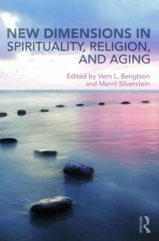 Paperback New Dimensions in Spirituality, Religion, and Aging Book