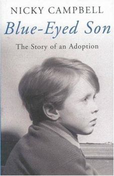 Hardcover Blue-Eyed Son: The Story of an Adoption Book