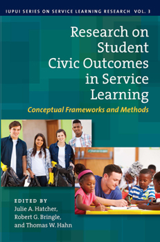 Paperback Research on Student Civic Outcomes in Service Learning: Conceptual Frameworks and Methods Book