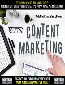 Hardcover Do You Know What Info Marketing Is? This Book Will Show You How to Make a Profit with a Digital Business: Discover How To Earn Money With Your Texts, Book