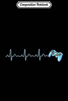 Composition Notebook: Gamer Heartbeat Gift For Video Game Lovers ns Boys Girls  Journal/Notebook Blank Lined Ruled 6x9 100 Pages
