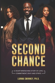 Paperback Second Chance: A Heart-Wrenching Story of Love, Commitment, Envy and Strife Book
