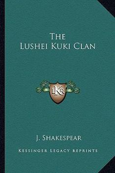 The Lushei Kuki Clans