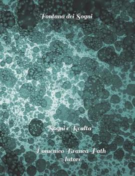 Paperback Fontana Dei Sogni: Sogni e Realta' [Italian] Book
