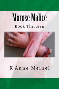 Paperback Morose Malice: Book 13 Book