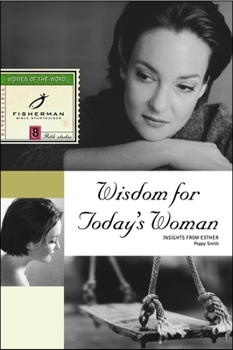 Paperback Wisdom for Today's Woman: Insights from Esther Book