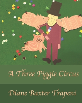 Paperback A Three Piggie Circus Book