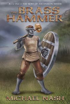 Paperback The Brass Hammer (The War of Ascension) Book