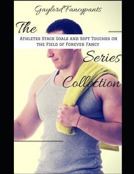 Paperback The 'athletes Stack Goals and Soft Touches on the Field of Forever Fancy' Series Collection Book