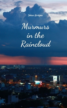 Murmurs in the Raincloud
