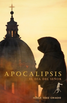 Paperback Apocalipsis: El día del señor [Spanish] Book