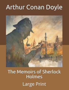 Paperback The Memoirs of Sherlock Holmes: Large Print Book