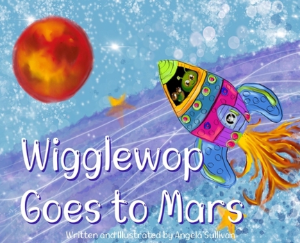 Hardcover Wigglewop Goes to Mars Book