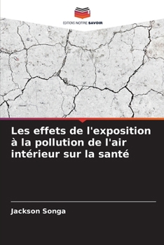 Les effets de l'exposition à la pollution de l'air intérieur sur la santé