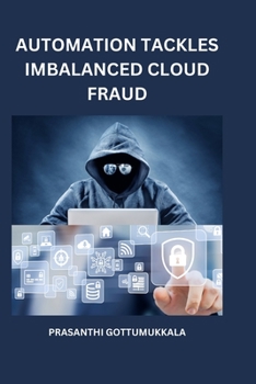 Paperback Automation Tackles Imbalanced Cloud Fraud Book