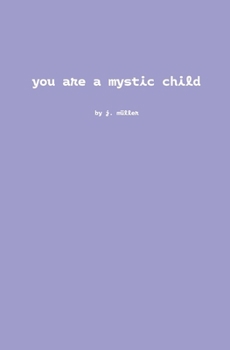 Paperback You Are A Mystic Child Book