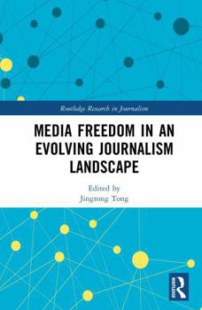 Hardcover Media Freedom in an Evolving Journalism Landscape Book