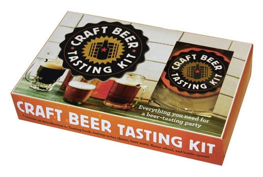 Hardcover Craft Beer Tasting Kit: Everything You Need for a Beer-Tasting Party Book