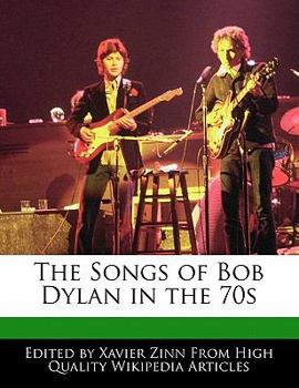 Paperback The Songs of Bob Dylan in the 70s Book