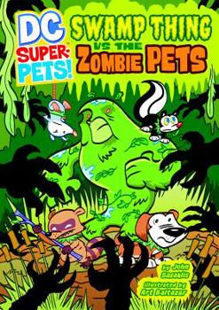Hardcover Swamp Thing Vs the Zombie Pets Book