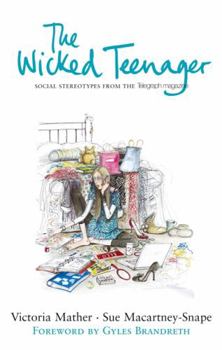 Hardcover The Wicked Teenager: Social Stereotypes from the Telegraph Magazine Book