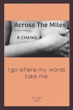 Paperback Across The Miles: Erotic Poetry Book