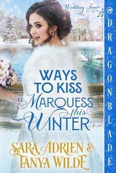 Paperback Ways to Kiss a Marquess This Winter: A Regency Historical Romance Book