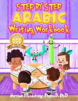 Paperback Step by Step: Arabic Writing Workbooks: Level 6 - Verbs Book