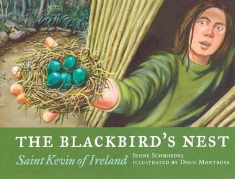 Hardcover The Blackbird's Nest: Saint Kevin of Ireland Book