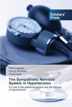 Paperback The Sympathetic Nervous System in Hypertension Book