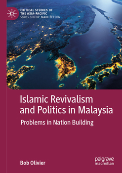Paperback Islamic Revivalism and Politics in Malaysia: Problems in Nation Building Book