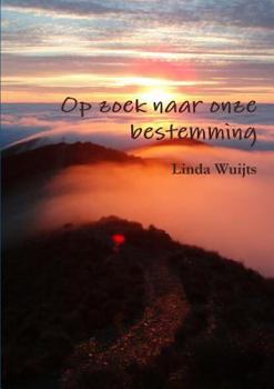 Paperback Op zoek naar onze bestemming [Dutch] Book