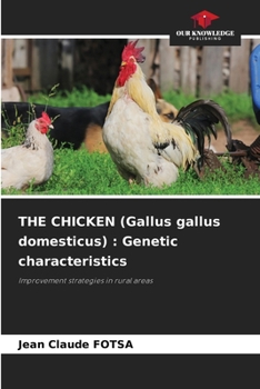 Paperback THE CHICKEN (Gallus gallus domesticus): Genetic characteristics Book