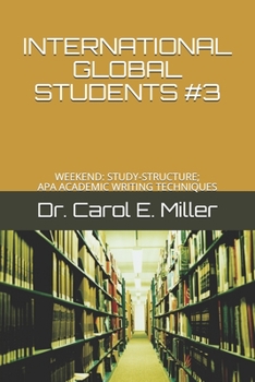 Paperback International Global Students #3: Weekend: Study-Structure; APA Academic Writing Techniques Book