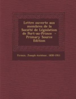 Lettre ouverte aux membres de la Société de Législation de Port-au-Prince