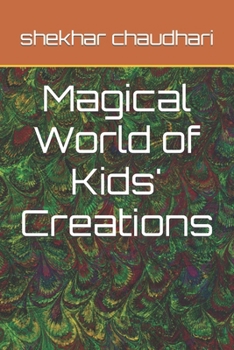 Paperback Magical World of Kids' Creations Book
