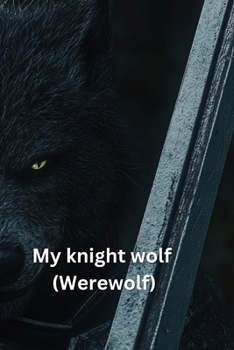 Paperback My knight wolf (Werewolf) Book