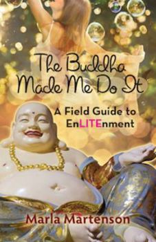 Paperback The Buddha Made Me Do it: A Memoir Book