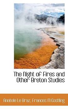Paperback The Night of Fires and Other Breton Studies Book