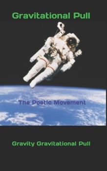 Paperback Gravitational Pull: The Poetic Movement Book