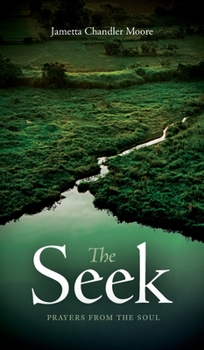 Hardcover The Seek: Prayers From the Soul Book