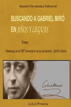 Paperback Buscando a Gabriel Miró en Años y Leguas [Spanish] Book