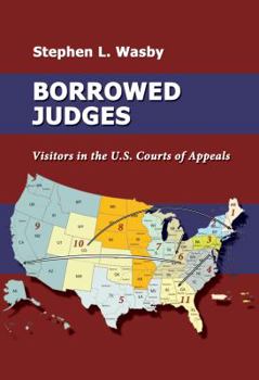 Paperback Borrowed Judges: Visitors in the U.S. Courts of Appeals Book